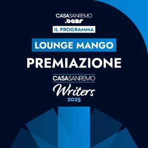 Premiazione - Casa Sanremo Writers @ Lounge Mango, Palafiori